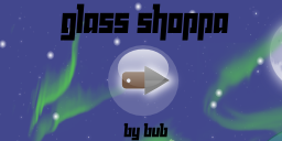 GlassShoppa2 preview
